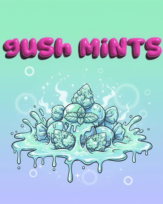Gush Mints – Dichte, harzreiche Blüten mit Noten von Minze, Zitrone und Diesel